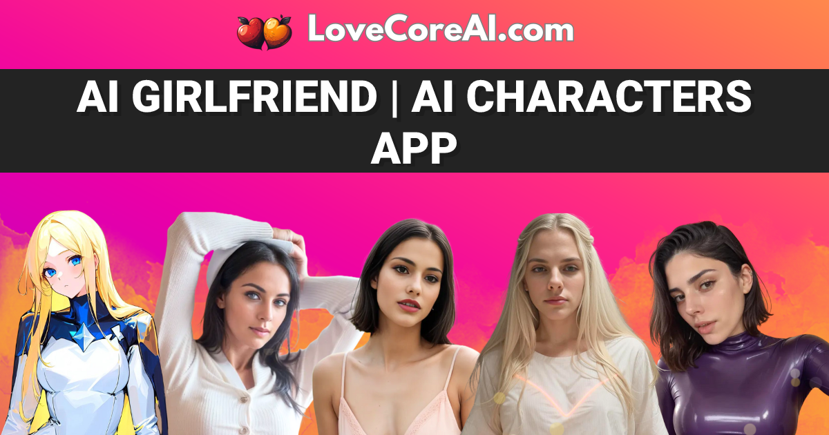 LoveCore AI - Get your AI Girlfriend